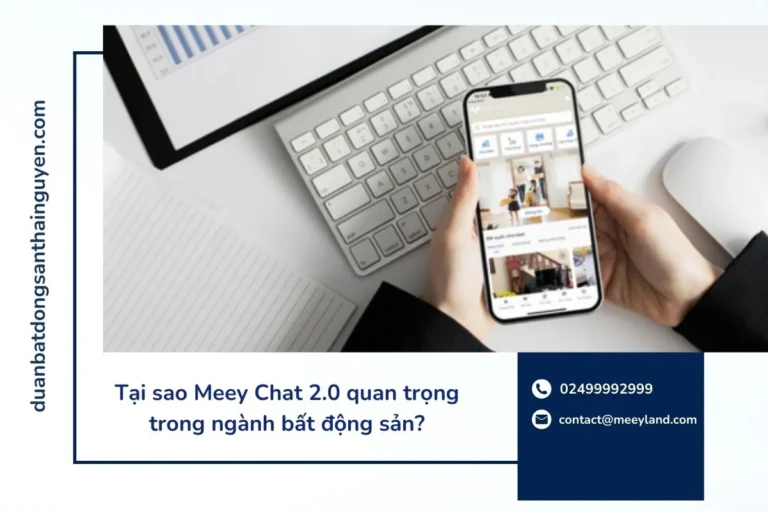 Tại sao Meey Chat 2.0 quan trọng trong ngành bất động sản