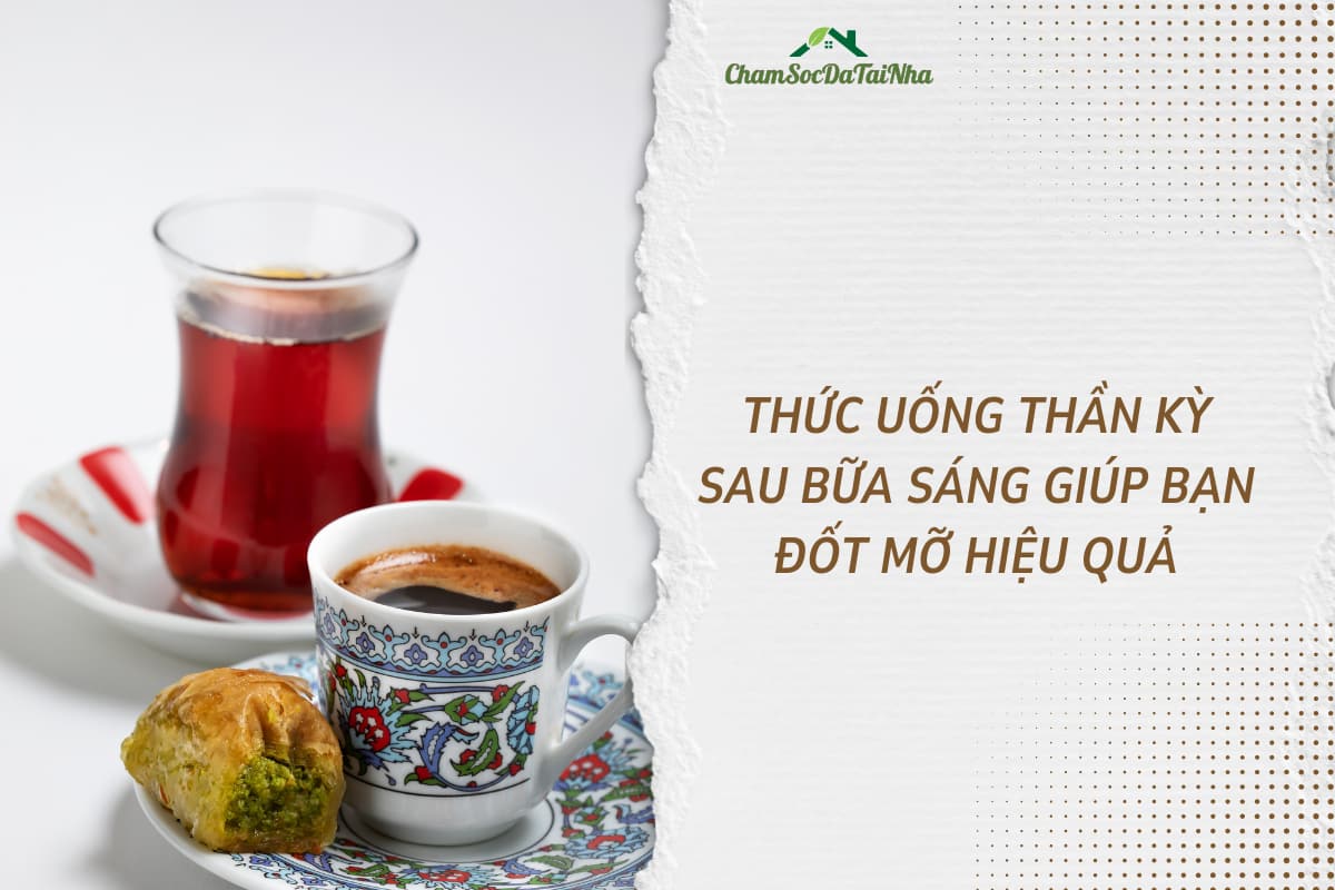 Thức uống thần kỳ sau bữa sáng giúp bạn đốt mỡ hiệu quả