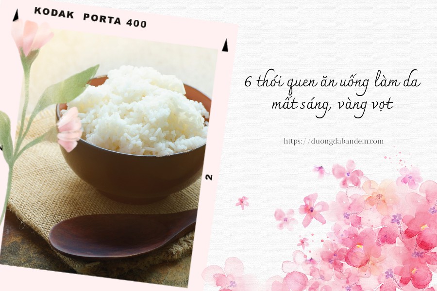 6 thói quen ăn uống làm da mất sáng, vàng vọt