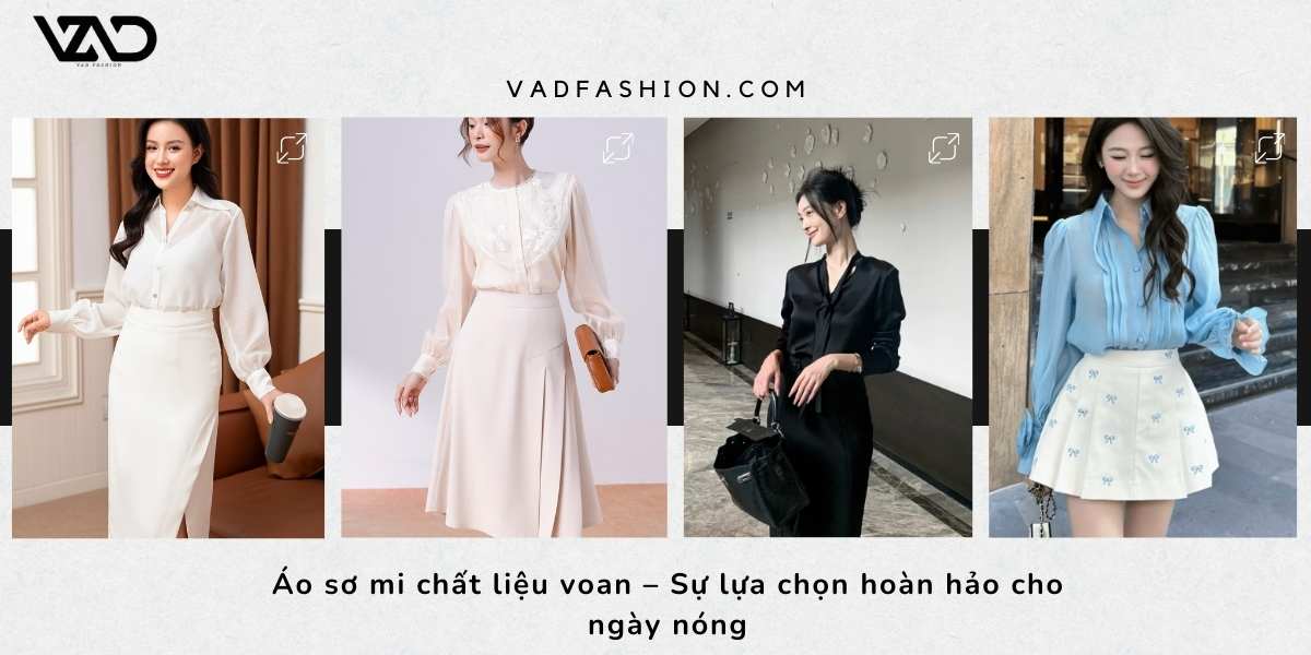 Áo sơ mi chất liệu voan – Sự lựa chọn hoàn hảo cho ngày nóng