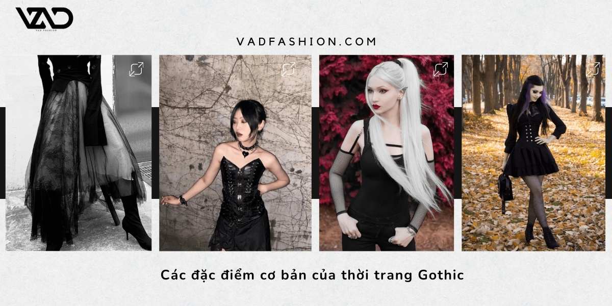 Các đặc điểm cơ bản của thời trang Gothic