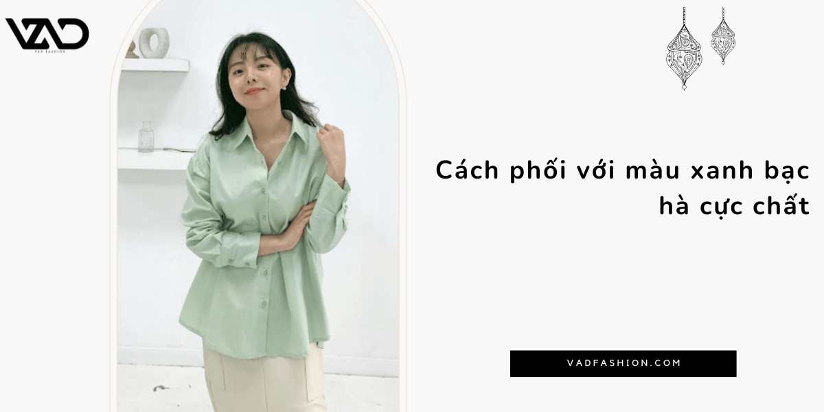 Cách phối với màu xanh bạc hà cực chất