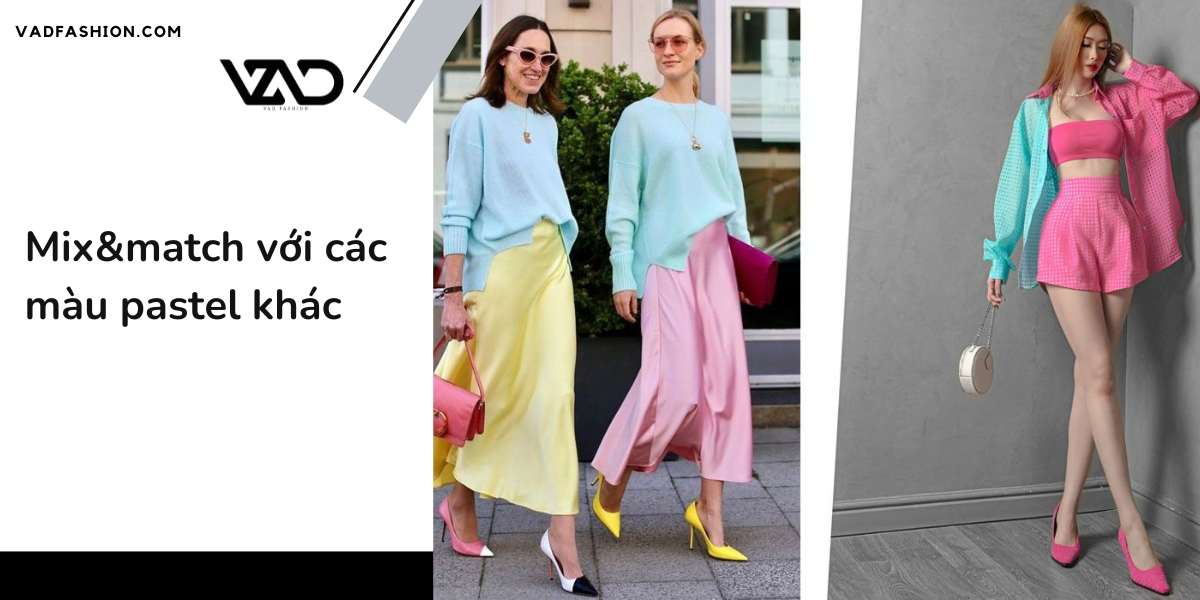 Mix&match với các màu pastel khác