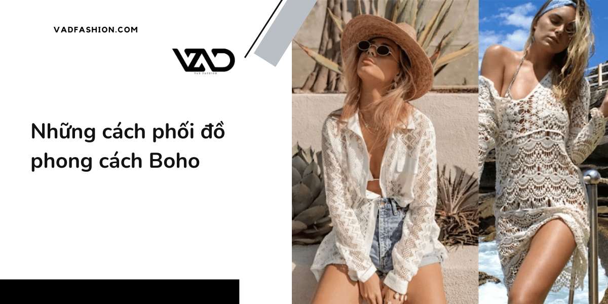 Những cách phối đồ phong cách Boho