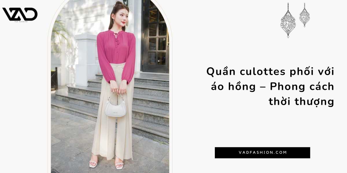 Quần culottes phối với áo hồng – Phong cách thời thượng