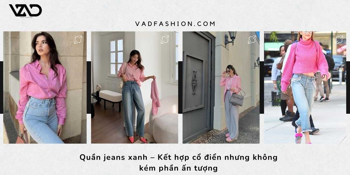Quần jeans xanh – Kết hợp cổ điển nhưng không kém phần ấn tượng