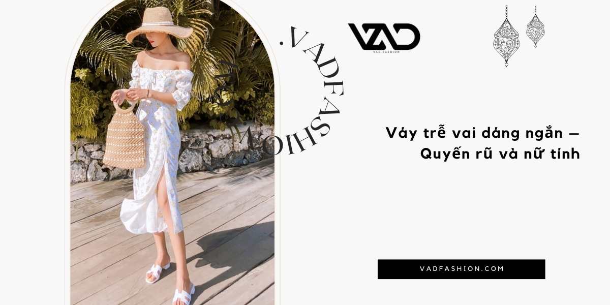 Váy trễ vai dáng ngắn – Quyến rũ và nữ tính