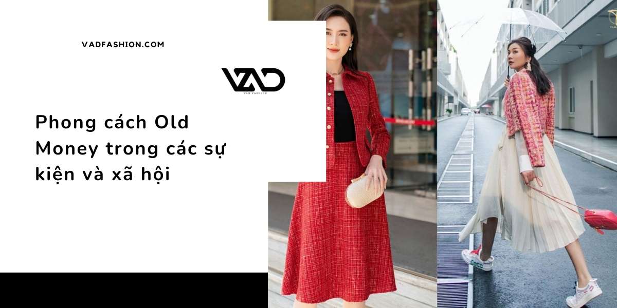 Phong cách Old Money trong các sự kiện và môi trường xã hội