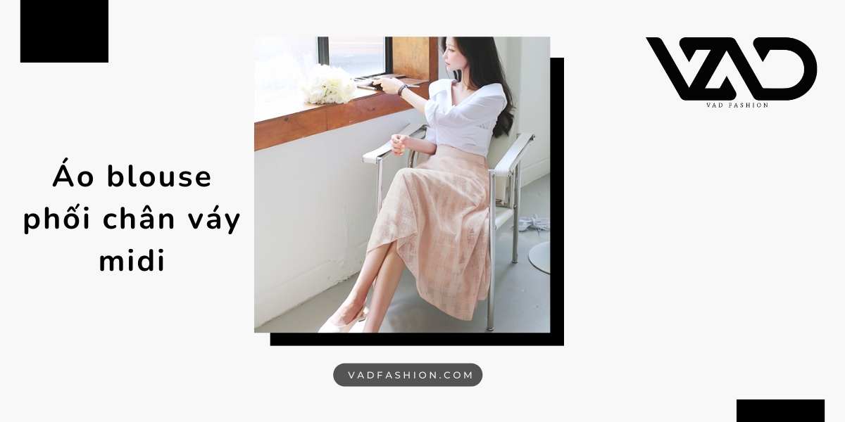 Áo blouse phối chân váy midi