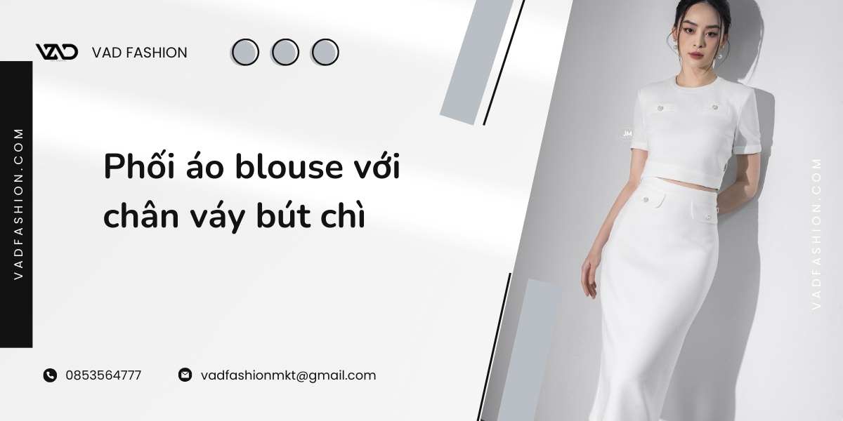 Phối áo blouse với chân váy bút chì