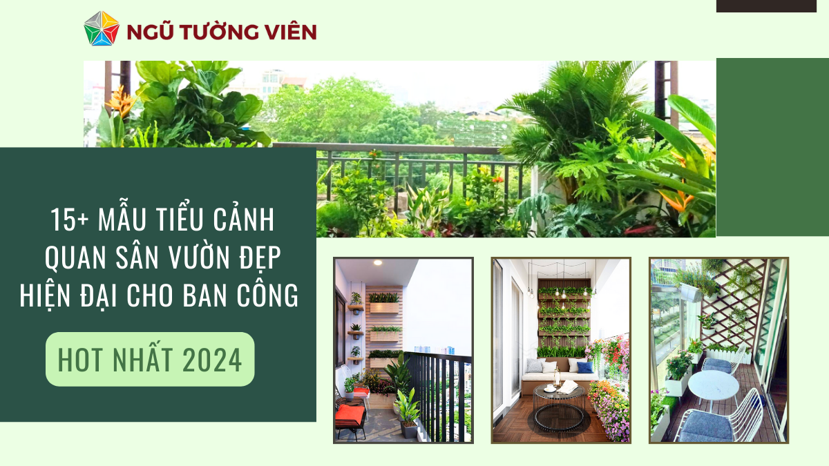 Cảnh quan sân vườn đẹp: 15+ Mẫu tiểu cảnh ban công hiện đại