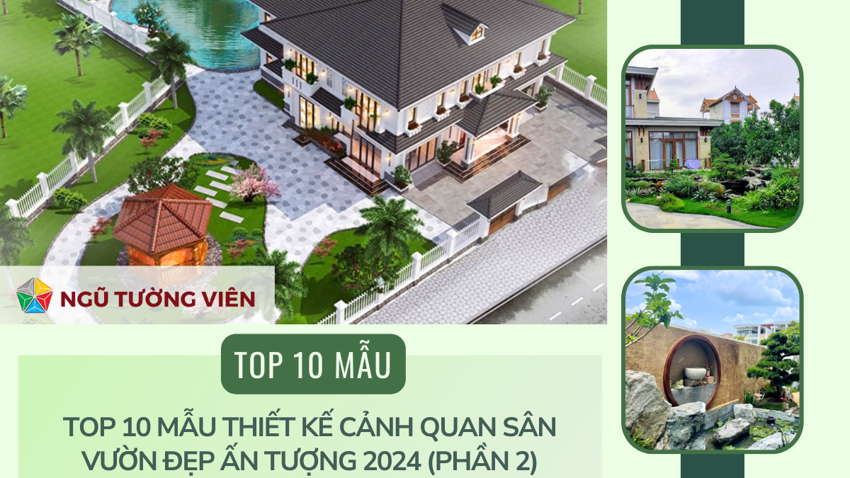 Cảnh quan sân vườn đẹp: Top 10 mẫu thiết kế ấn tượng 2024 (Phần 2)