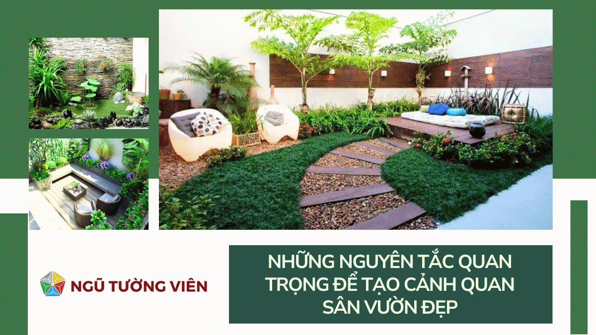 Những nguyên tắc quan trọng để tạo cảnh quan sân vườn đẹp