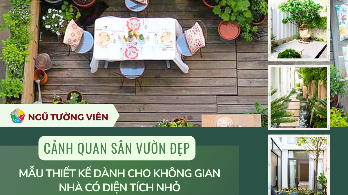 Cảnh quan sân vườn đẹp: Mẫu thiết kế dành cho diện tích nhỏ