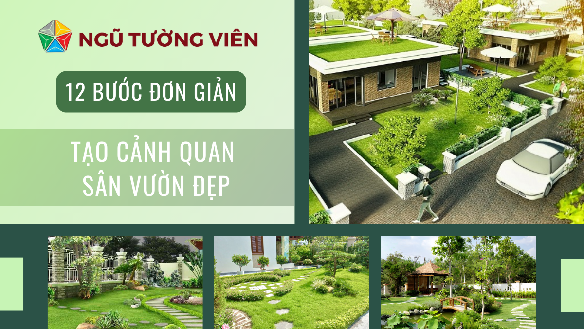 Tổng hợp 12 bước đơn giản tạo cảnh quan sân vườn đẹp