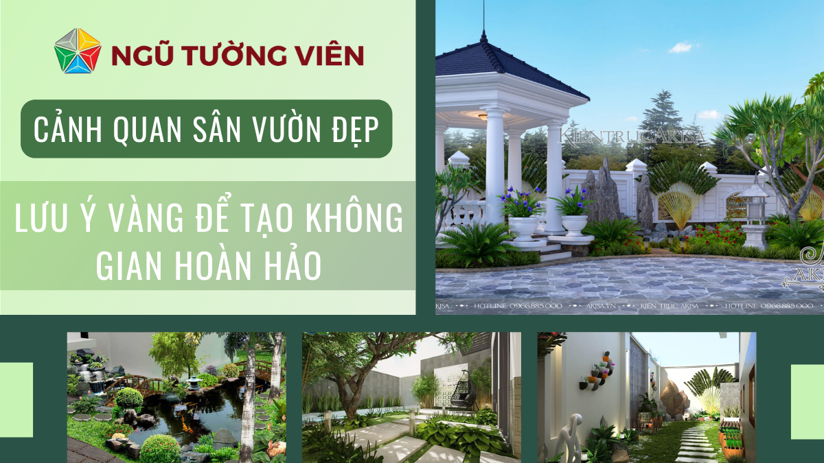 Cảnh quan sân vườn đẹp: Lưu ý vàng để tạo không gian hoàn hảo