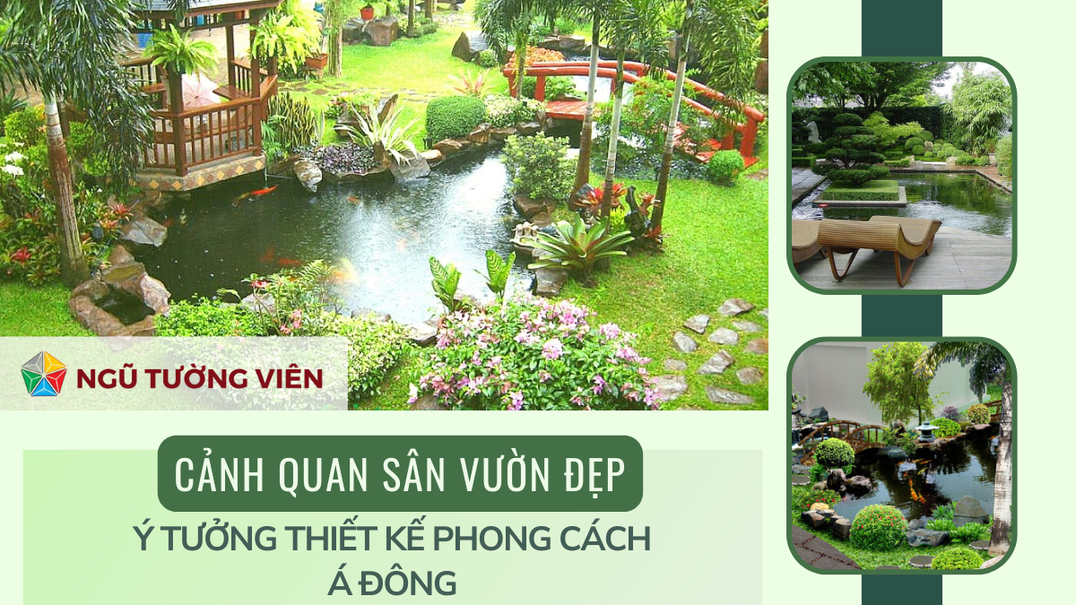 Cảnh quan sân vườn đẹp: Ý tưởng thiết kế phong cách Á Đông