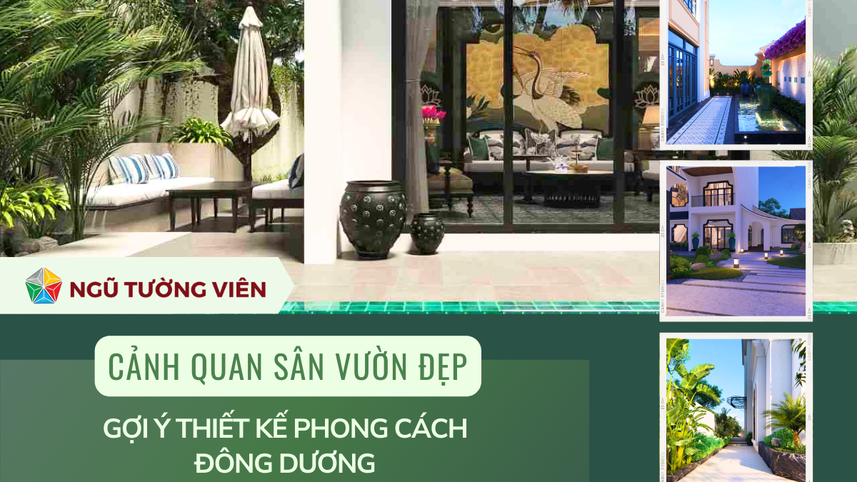 Cảnh quan sân vườn đẹp: Gợi ý thiết kế phong cách Đông Dương