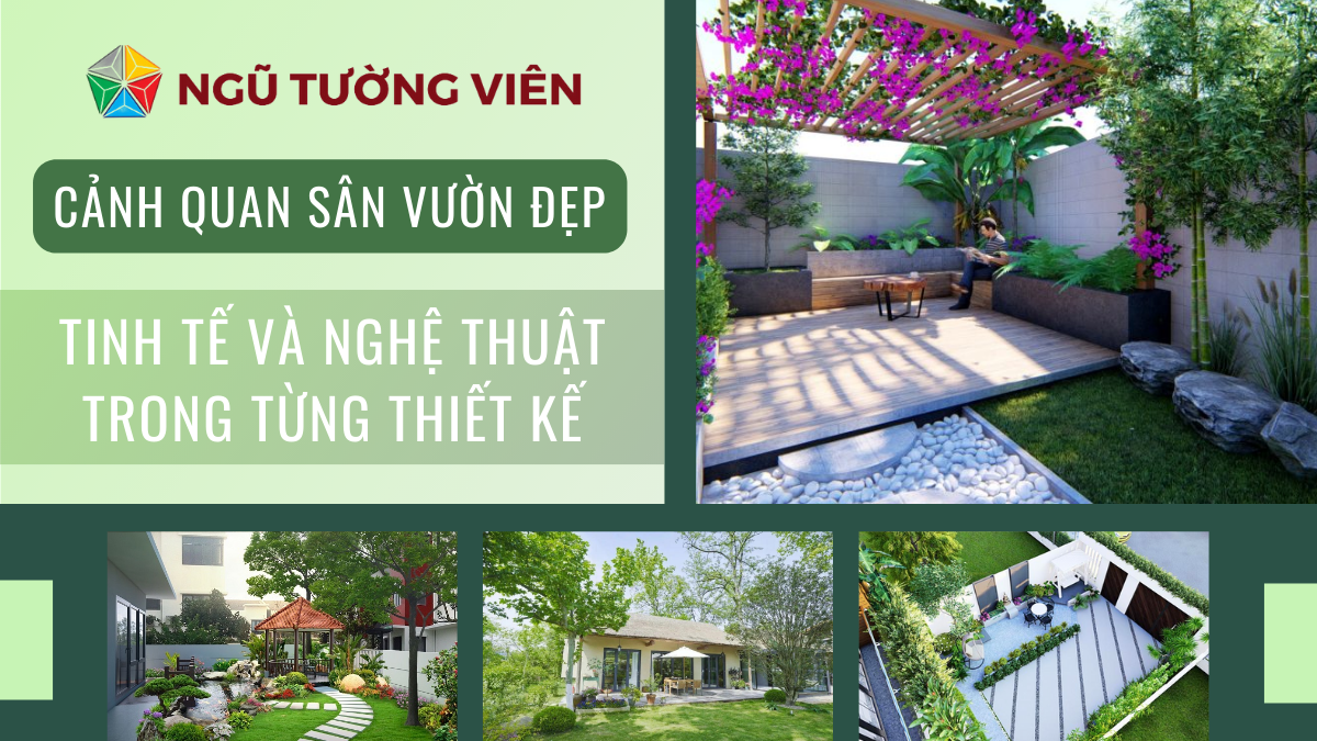 Cảnh quan sân vườn đẹp: Tinh tế và nghệ thuật trong từng thiết kế