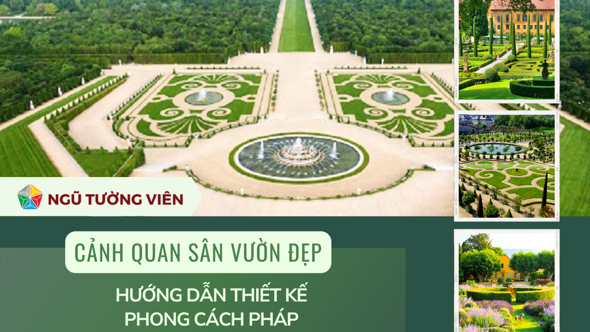 Cảnh quan sân vườn đẹp: Hướng dẫn thiết kế phong cách Pháp