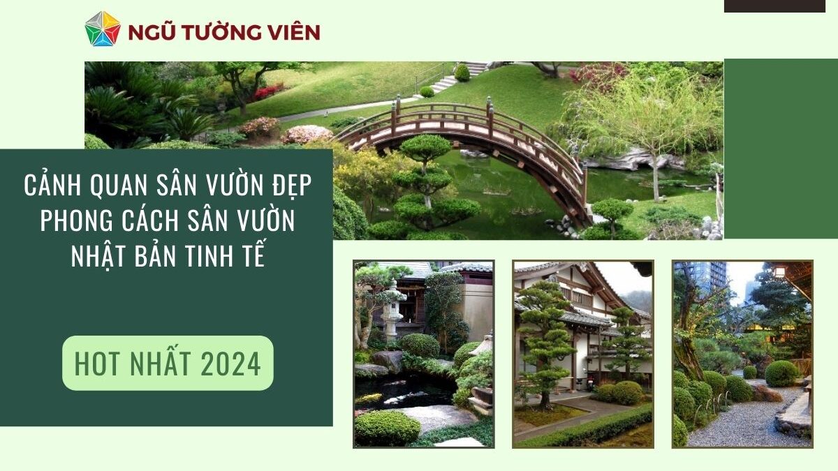 Cảnh quan sân vườn đẹp: Phong cách sân vườn Nhật Bản tinh tế