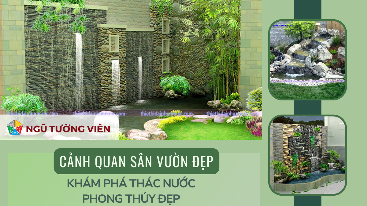 Cảnh quan sân vườn đẹp: Khám phá thác nước phong thủy đẹp