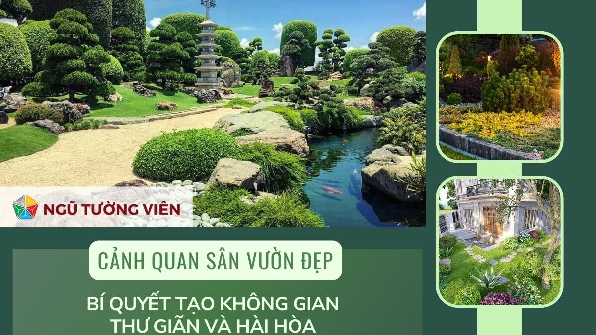 Cảnh quan sân vườn đẹp: Bí quyết tạo không gian thư giãn và hài hòa