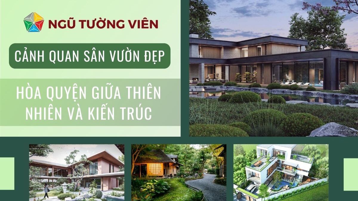 Cảnh quan sân vườn đẹp: Hòa quyện giữa thiên nhiên và kiến trúc