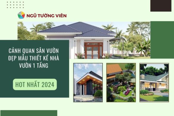 Cảnh quan sân vườn đẹp: Mẫu thiết kế nhà vườn 1 tầng