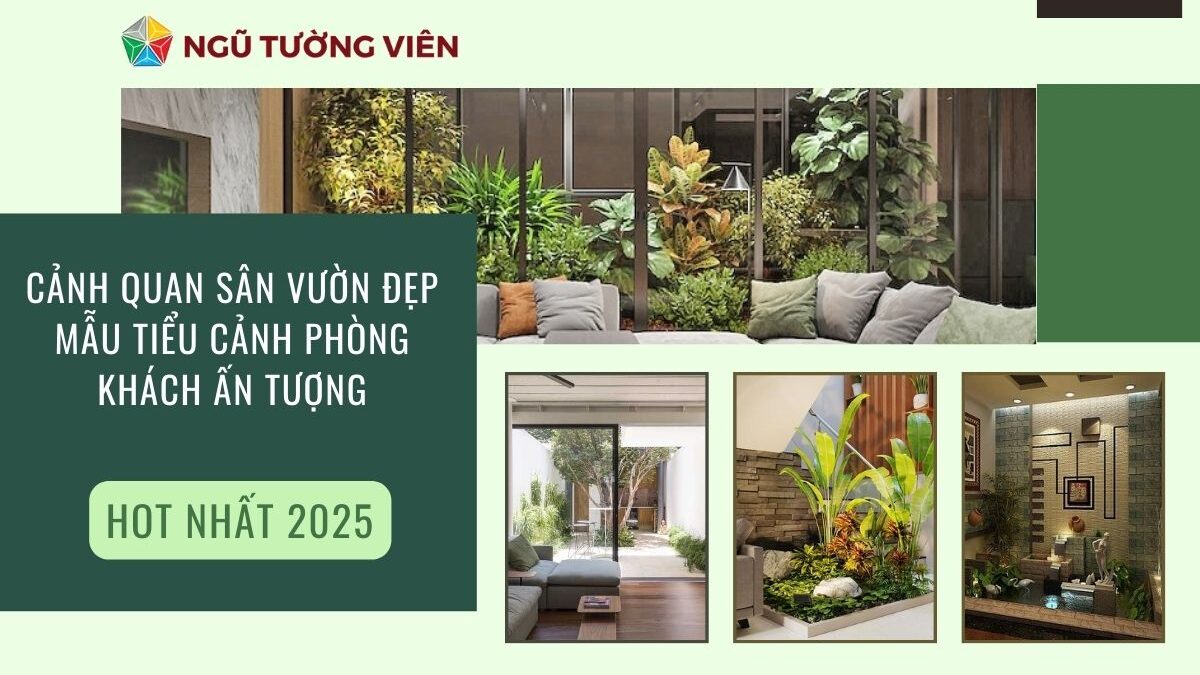 Cảnh quan sân vườn đẹp: Mẫu tiểu cảnh phòng khách ấn tượng (2025)