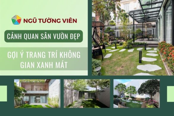 Cảnh quan sân vườn đẹp: Gợi ý trang trí không gian xanh mát