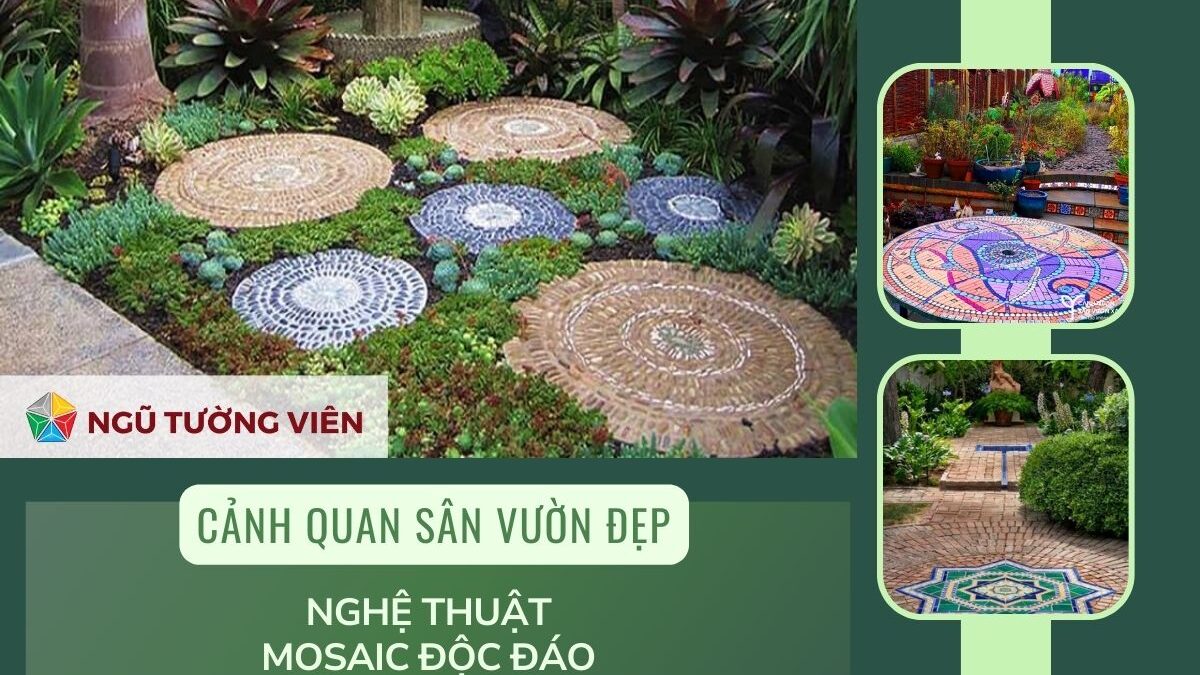Cảnh quan sân vườn đẹp: Nghệ thuật Mosaic độc đáo