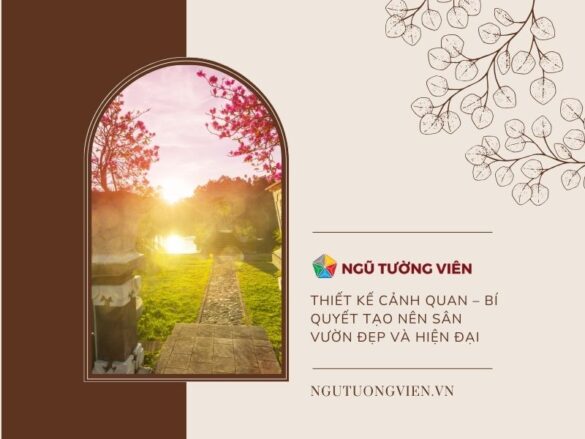 Thiết Kế Cảnh Quan – Bí Quyết Tạo Nên Sân Vườn Đẹp Và Hiện Đại