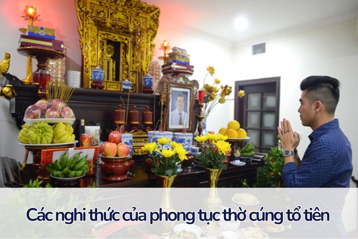 Phong tục thờ cúng tổ tiên - Nét đẹp văn hóa muôn đời của dân tộc