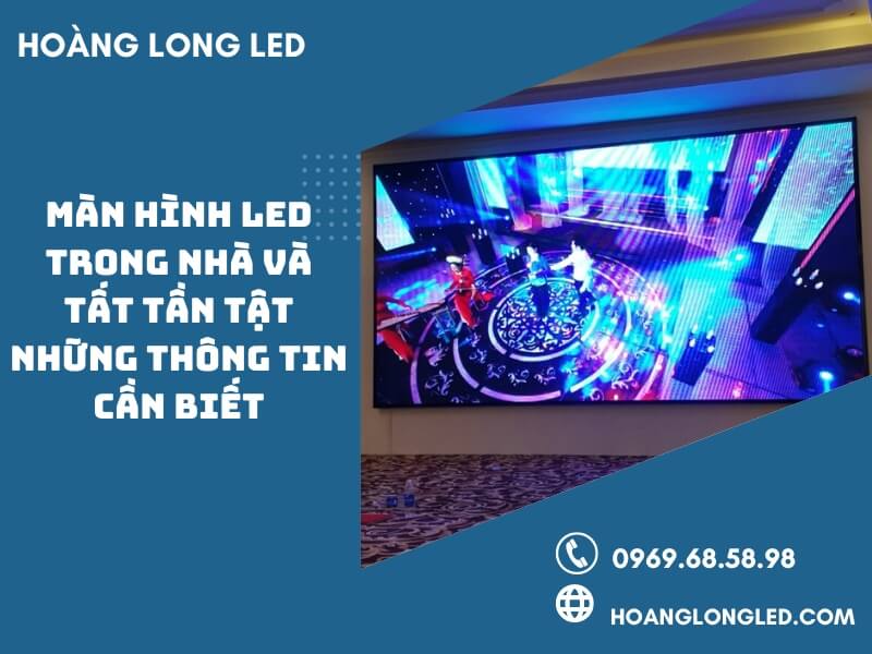 Màn hình LED trong nhà có giá bao nhiêu?