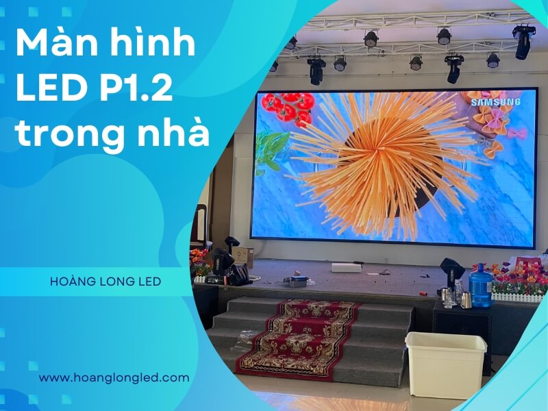 Màn hình LED P1.2 trong nhà