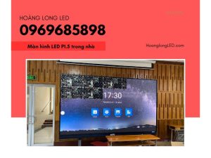 Màn hình LED P1.5 trong nhà (LED P1.5 Indoors)