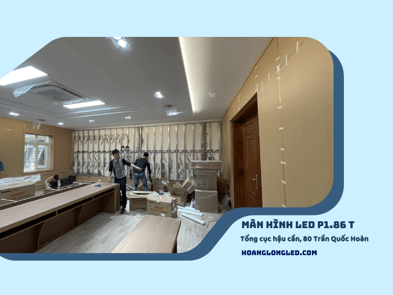 HOANGLONGLED - LED Hoàng Long thiết kế, thi công và lắp đặt Màn hình led P1.86 Tổng cục hậu cần, 80 Trần Quốc Hoàn