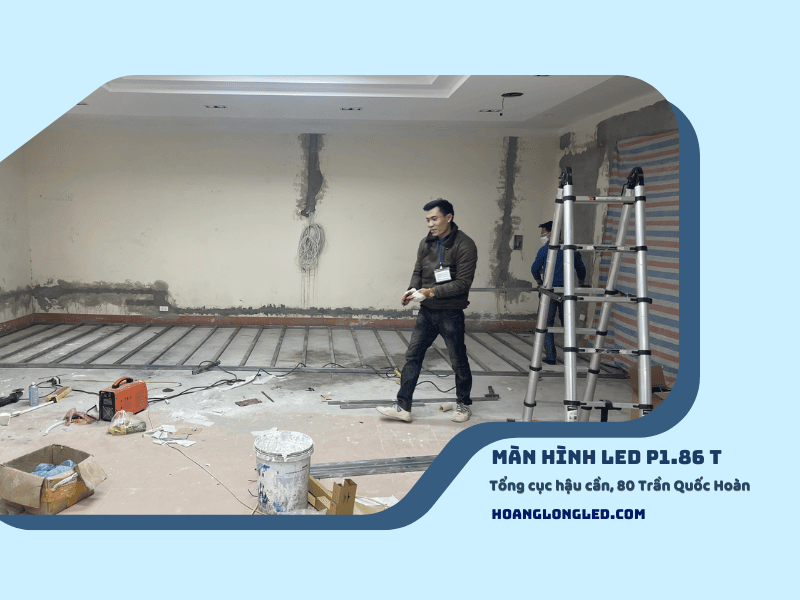 HOANGLONGLED - LED Hoàng Long thiết kế, thi công và lắp đặt Màn hình led P1.86 Tổng cục hậu cần, 80 Trần Quốc Hoàn