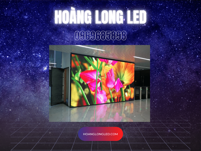 Hoàng Long LED - Màn hình LED P2.5