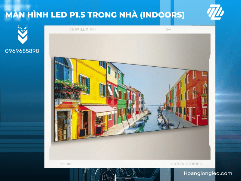 Màn hình LED P1.5 trong nhà 