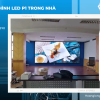 Màn hình LED P1 trong nhà - giải pháp hiển thị tiên tiến và tối ưu cho các doanh nghiệp và tổ chức.