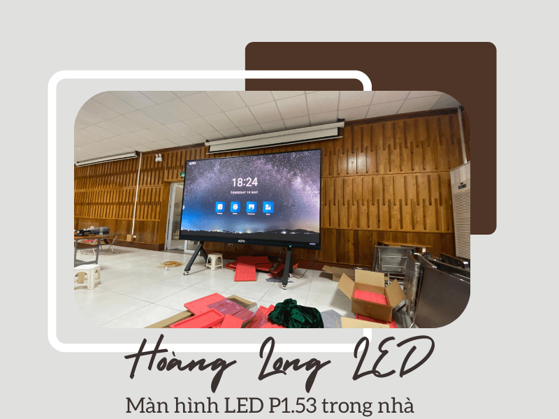 Hãy đem đẳng cấp và sự hiện đại đến không gian của bạn với màn hình LED P1.53 trong nhà