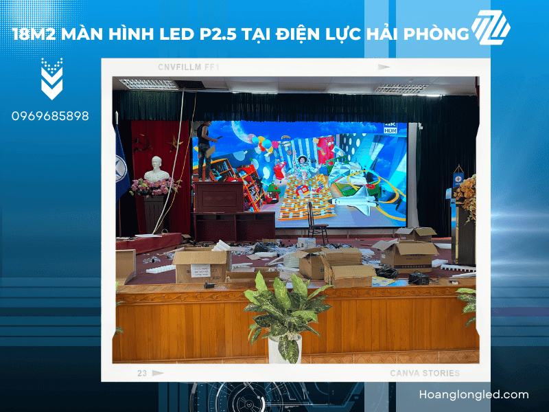 Hoàng Long LED thiết kế, thi công lắp đặt 18m2 màn hình LED P2.5 tại điện lực Hải Phòng - LED HOÀNG LONG Hoàng Long Led Thiết Kế, Thi Công Lắp Đặt 18M2 Màn Hình Led P2.5 Tại Điện Lực Hải Phòng - Led Hoàng Long