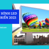 Tổng hợp các loại màn hình LED được quan tâm nhất 2023