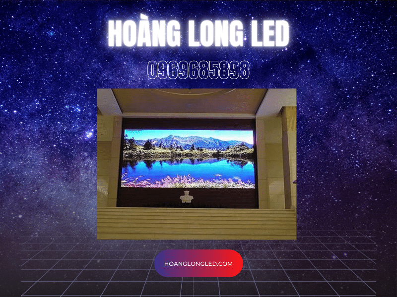Hoàng Long LED - Màn hình LED P2