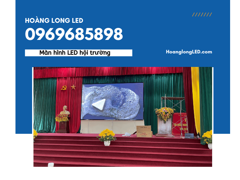 Nét đẹp và sức mạnh của công nghệ LED trên màn hình hội trường.