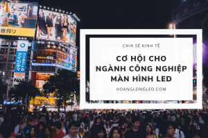 “Chia sẻ kinh tế” tạo cơ hội kinh doanh mới cho ngành công nghiệp màn hình LED