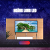 HOANGLONGLED - Màn hình LED là gì, tại sao lại phổ biến như vậy
