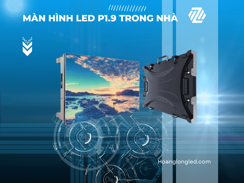 Màn hình LED P1.9 trong nhà - Sự hoàn hảo trong không gian nội thất